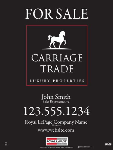 Royal LePage Carriage Trade - For Sale Sign - 24x32 