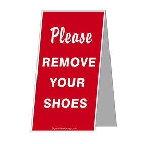 https://d2zn16t8uygl6t.cloudfront.net/signsinth/images/product/Coroplast_Standup_-_Please_Remove_your_Shoes-SMALL.jpg