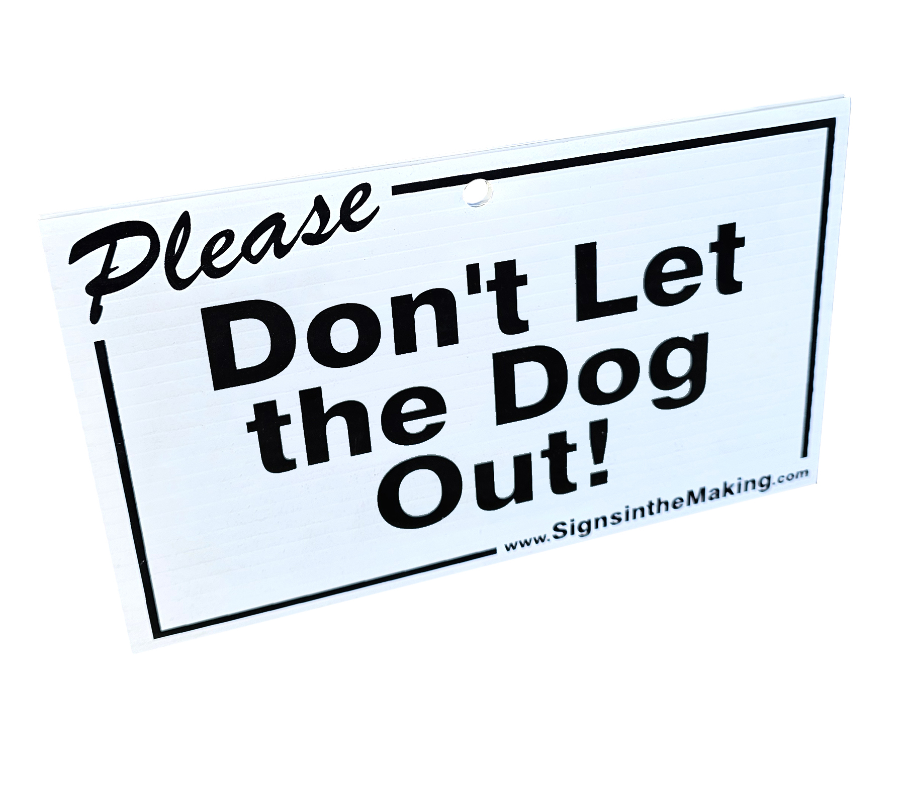 Coroplast Card - Please Don't Let The Dog Out!