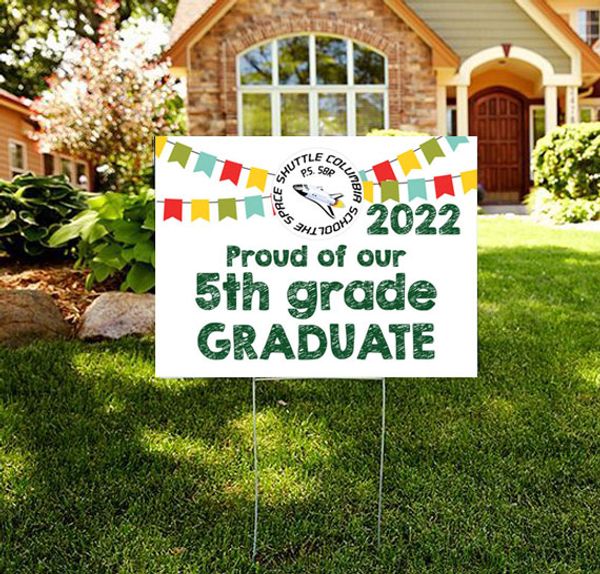PS 58 5th Grade Proud Graduation Yard Signs