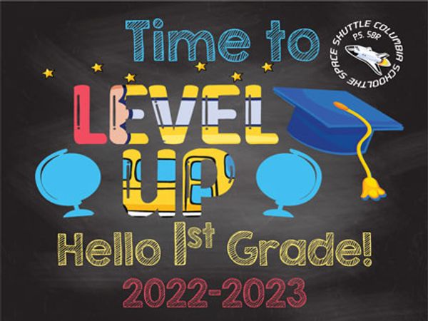 PS 58 1st Grade Hello Graduation Yard Signs