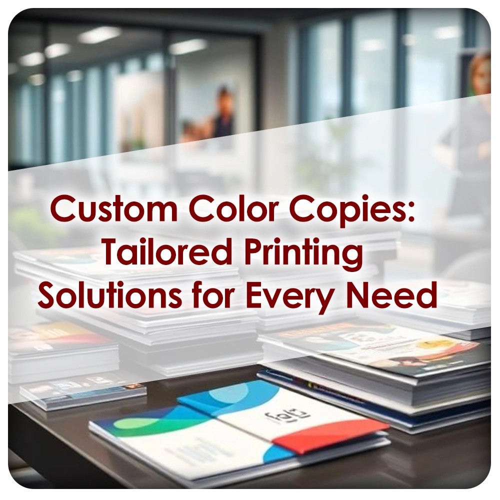 Printivity Color Copy Custom Color Copies: Tailored Printing Solutions for Every Need