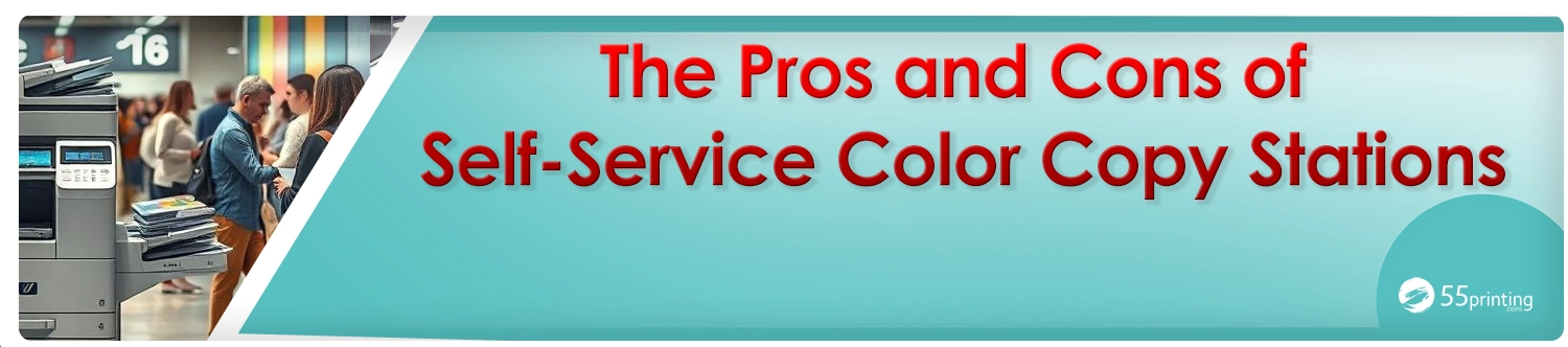The Pros and Cons of Self-Service Color Copy Stations