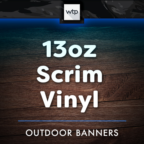 13oz Scrim Vinyl Banner