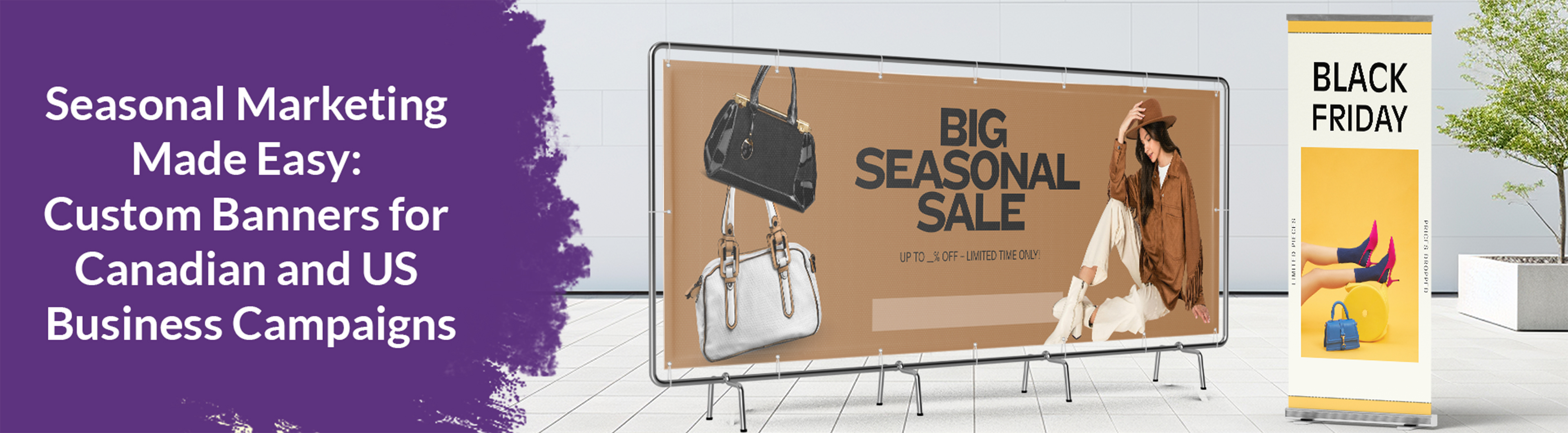 Seasonal Marketing Made Easy: Custom Banners for Canadian and US Business Campaigns