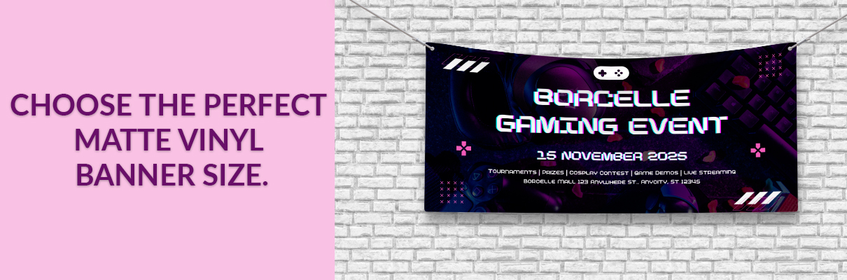 How to Choose the Right Matte Vinyl Banner Size for Your Event?