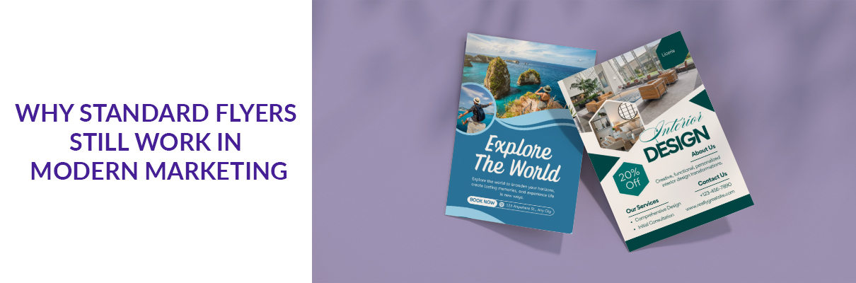 Why Standard Flyers Still Work in Modern Marketing
